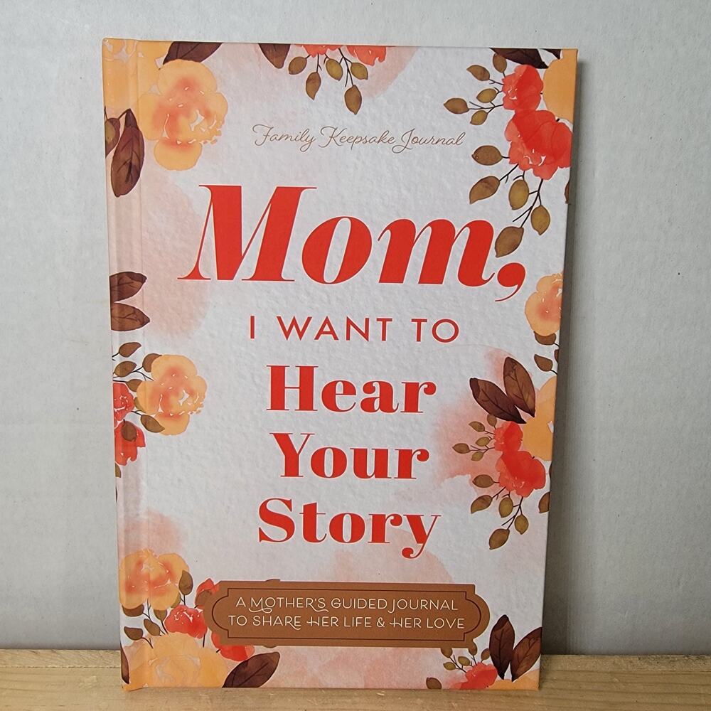 BOOK Family Keepsake Journal "Mom, I Want To Hear Your Story" (hardback) - NEW